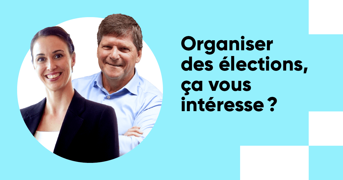 Organiser des élections, ça vous intéresse?